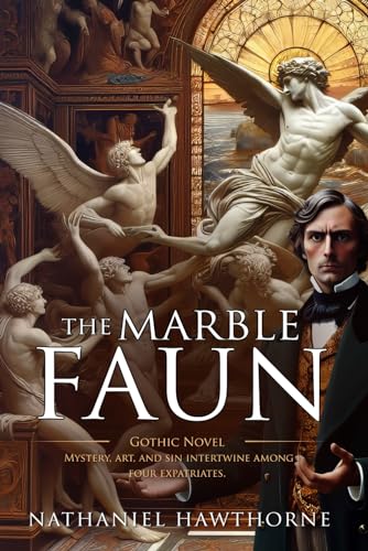 The Marble Faun: Complete with Classic illustrations and Annotation von Independently published